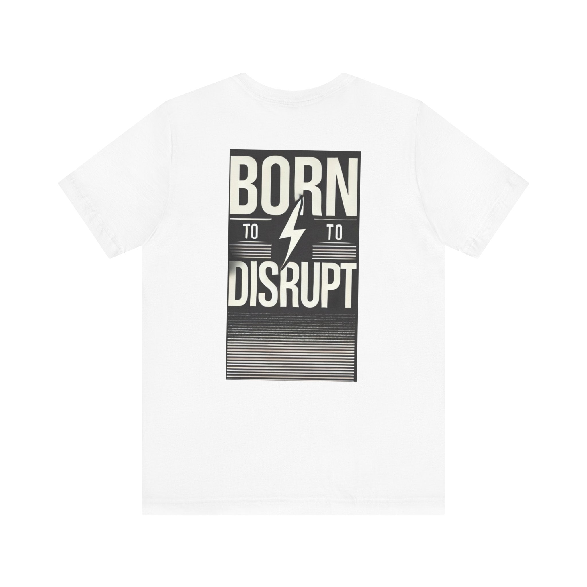 Born to Disrupt Tee