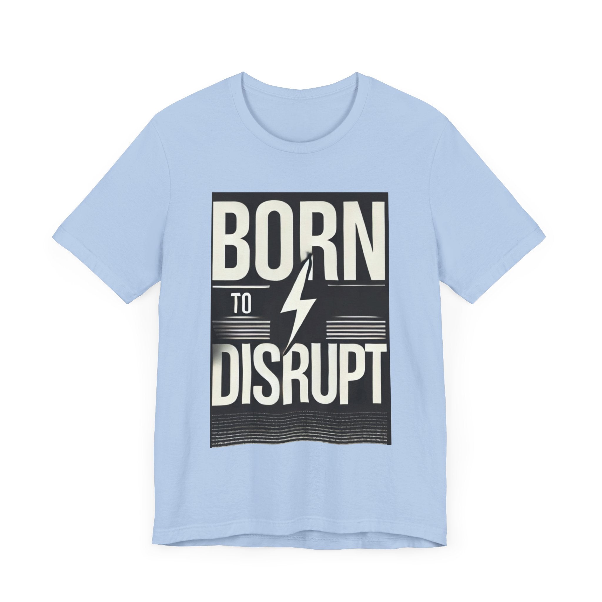 Born to Disrupt Tee