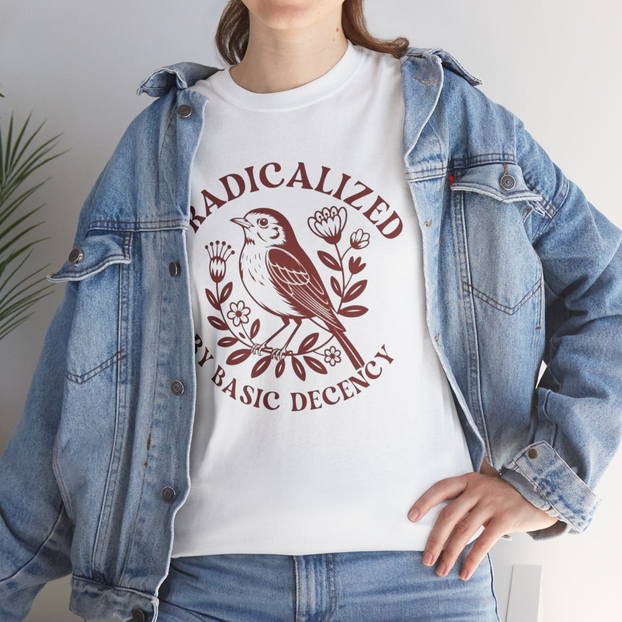 Radicalized by Basic Decency T-Shirt — Vintage Bird Graphic Tee