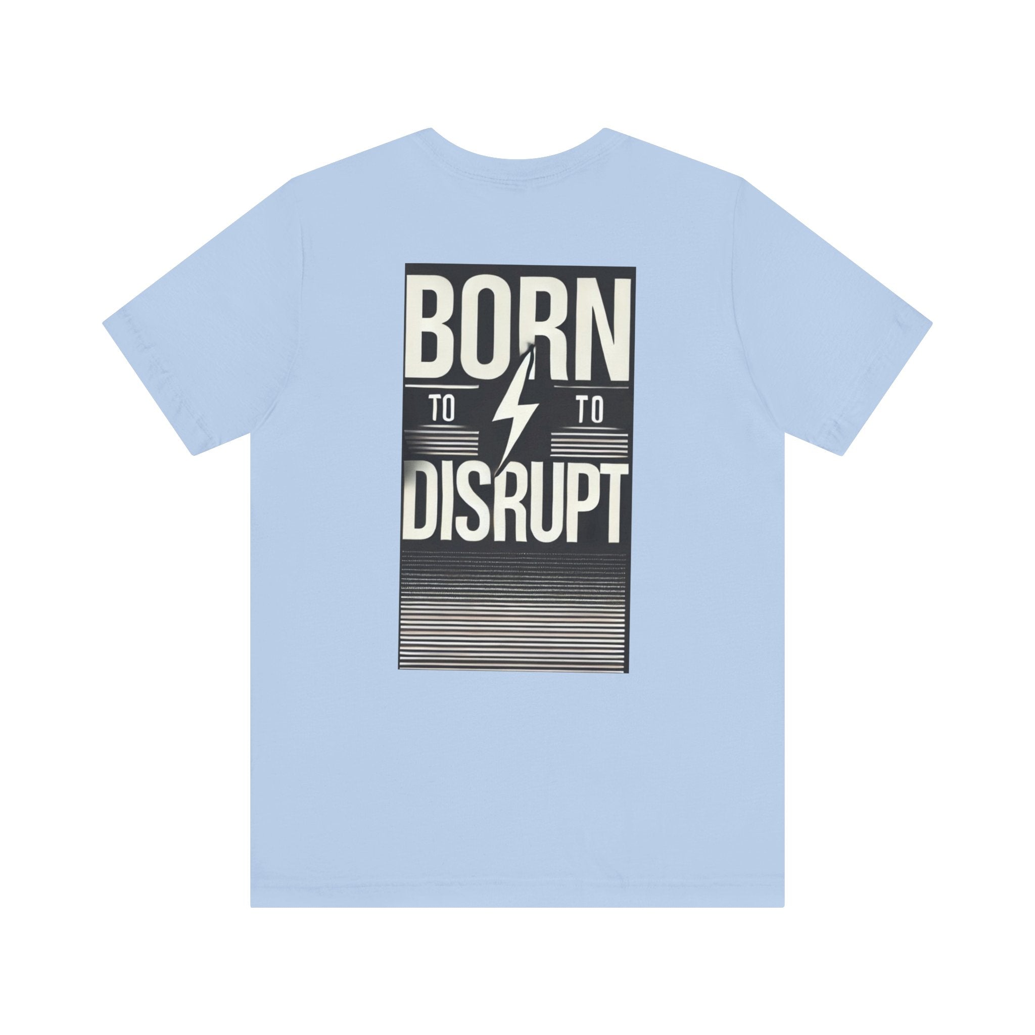 Born to Disrupt Tee