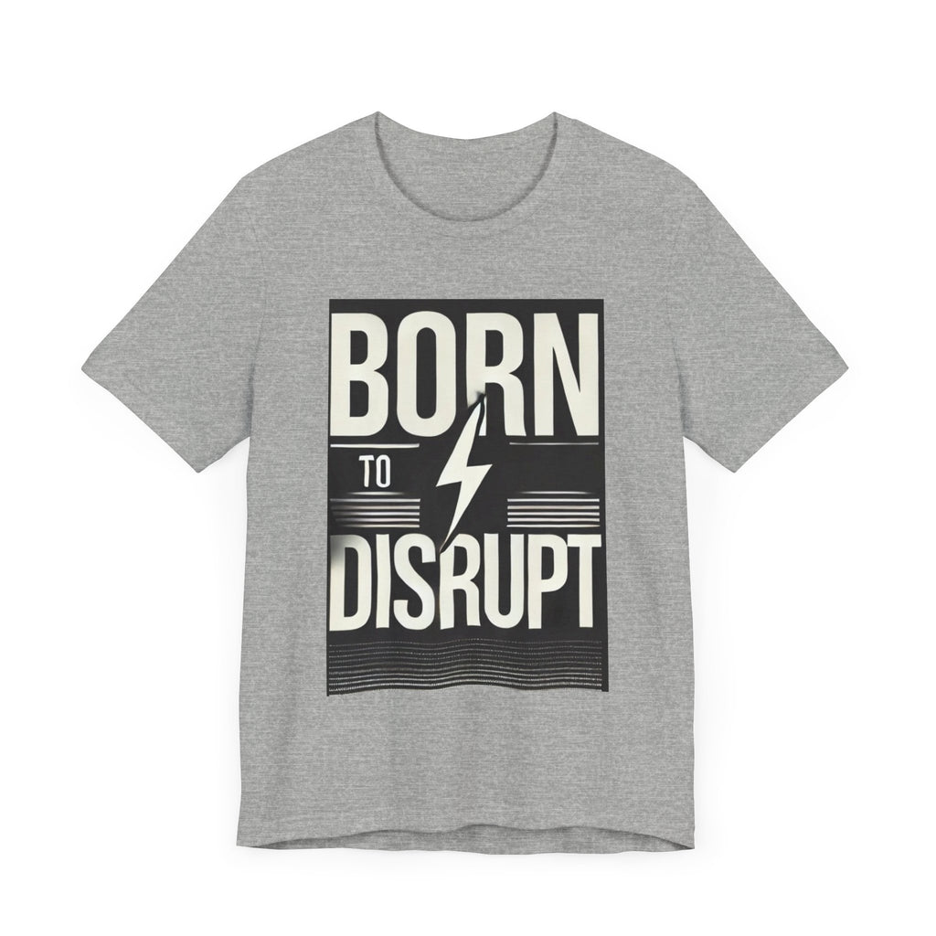 Born to Disrupt Tee