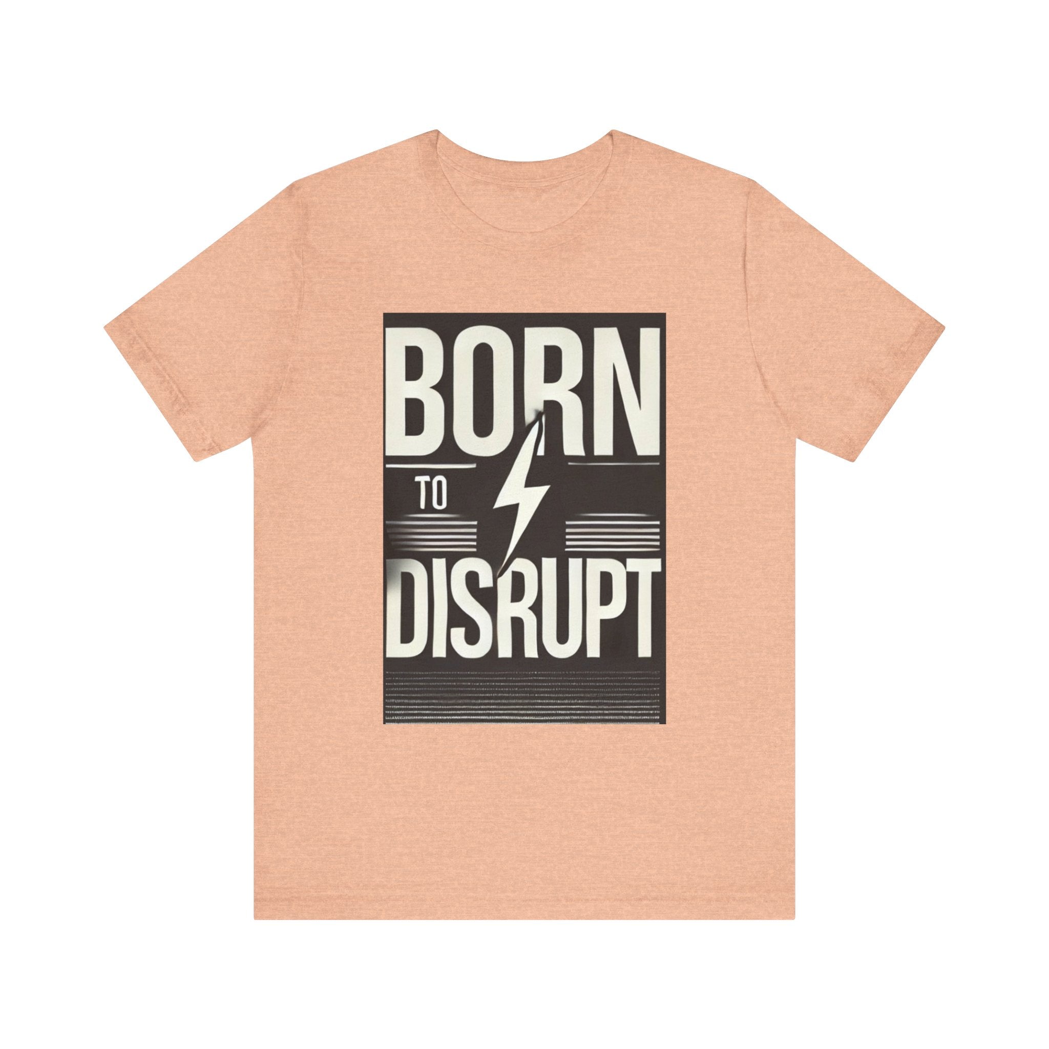 Born to Disrupt Tee