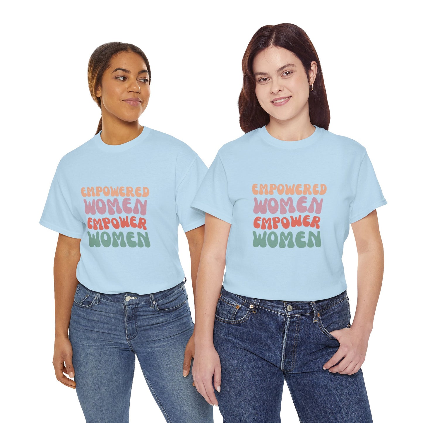 Empowered Women Empower Women Unisex Heavy Cotton Tee