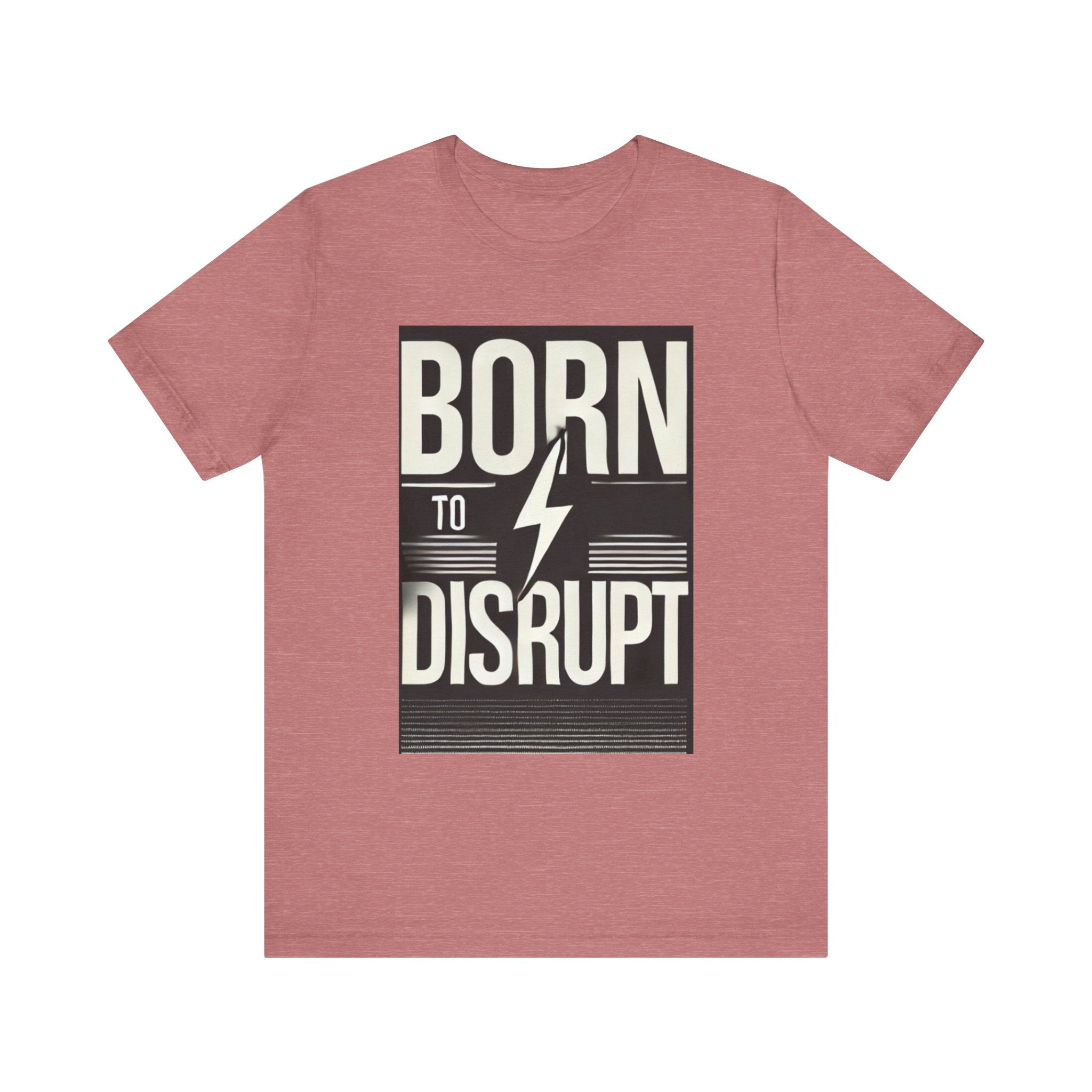 Born to Disrupt Tee