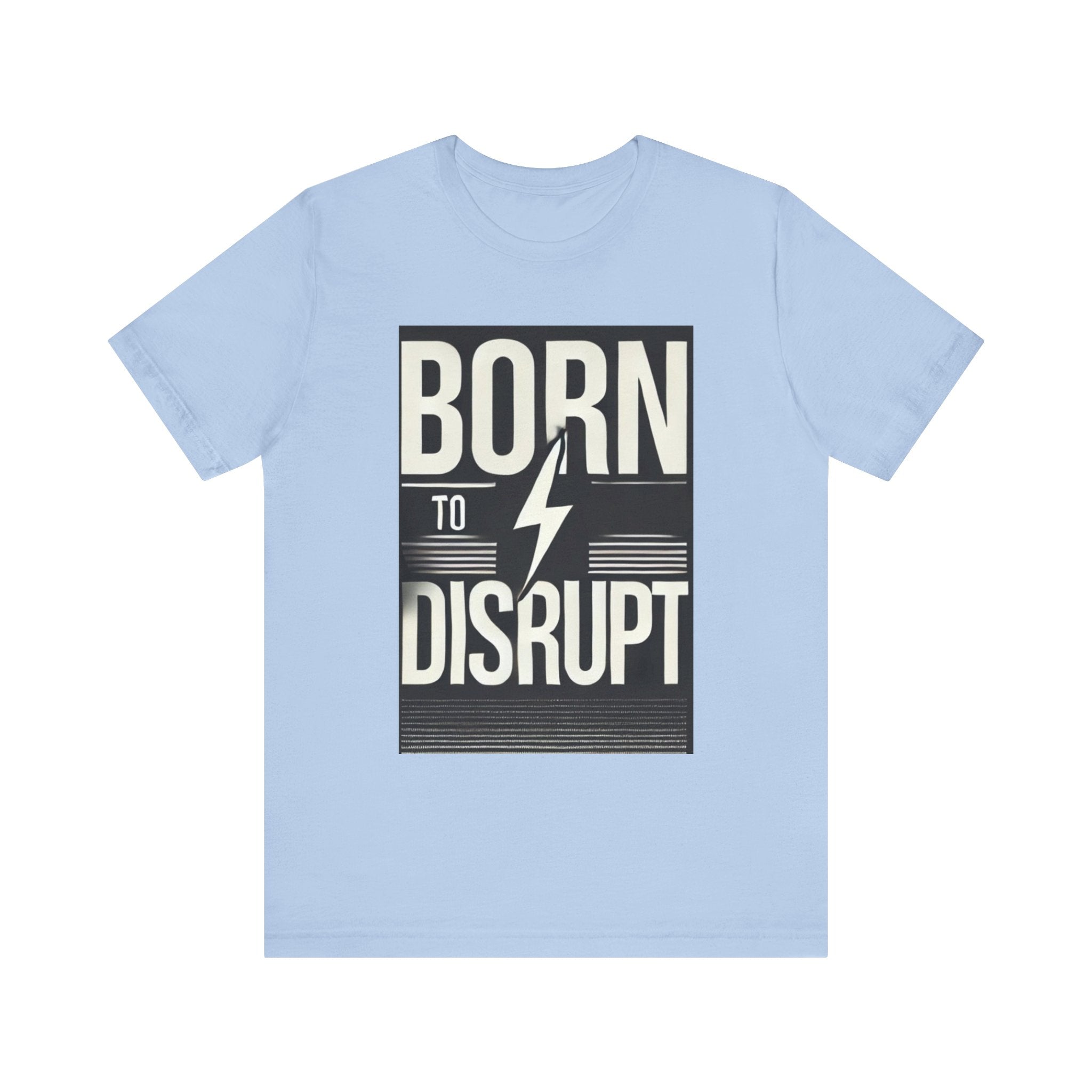 Born to Disrupt Tee