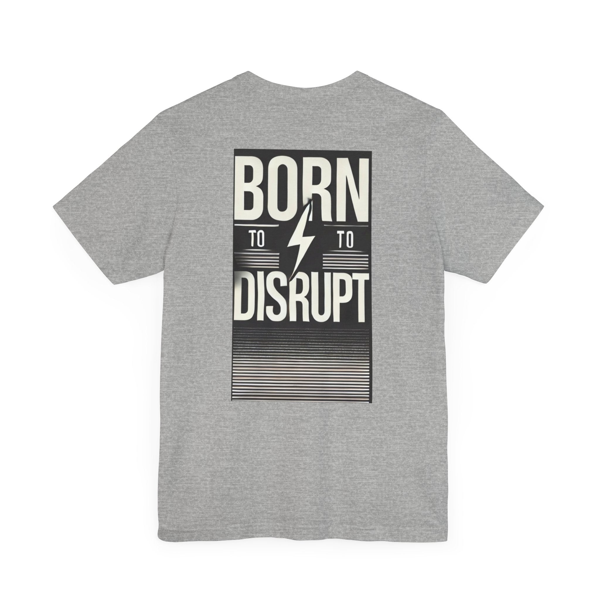 Born to Disrupt Tee