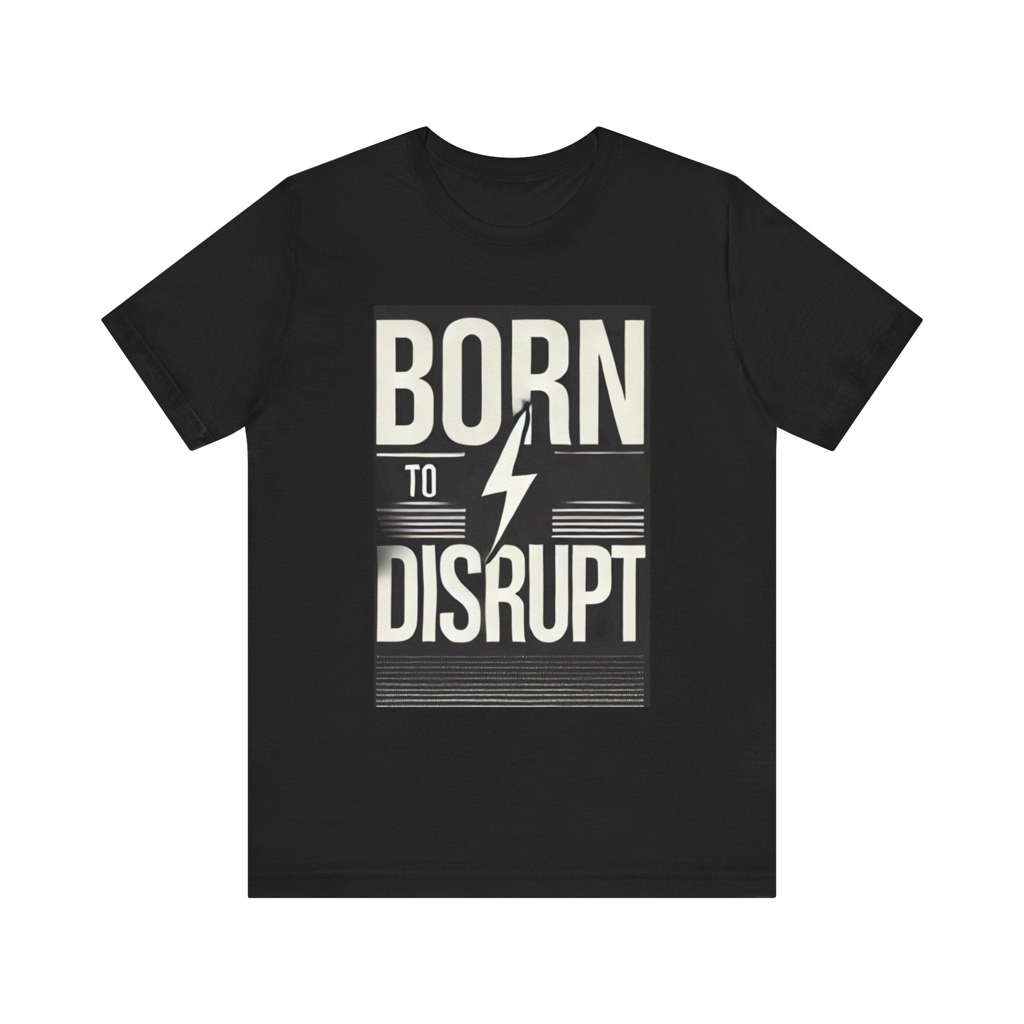 Born to Disrupt Tee